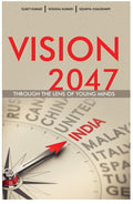 Vision 2047 Through The Lens Of Young Minds