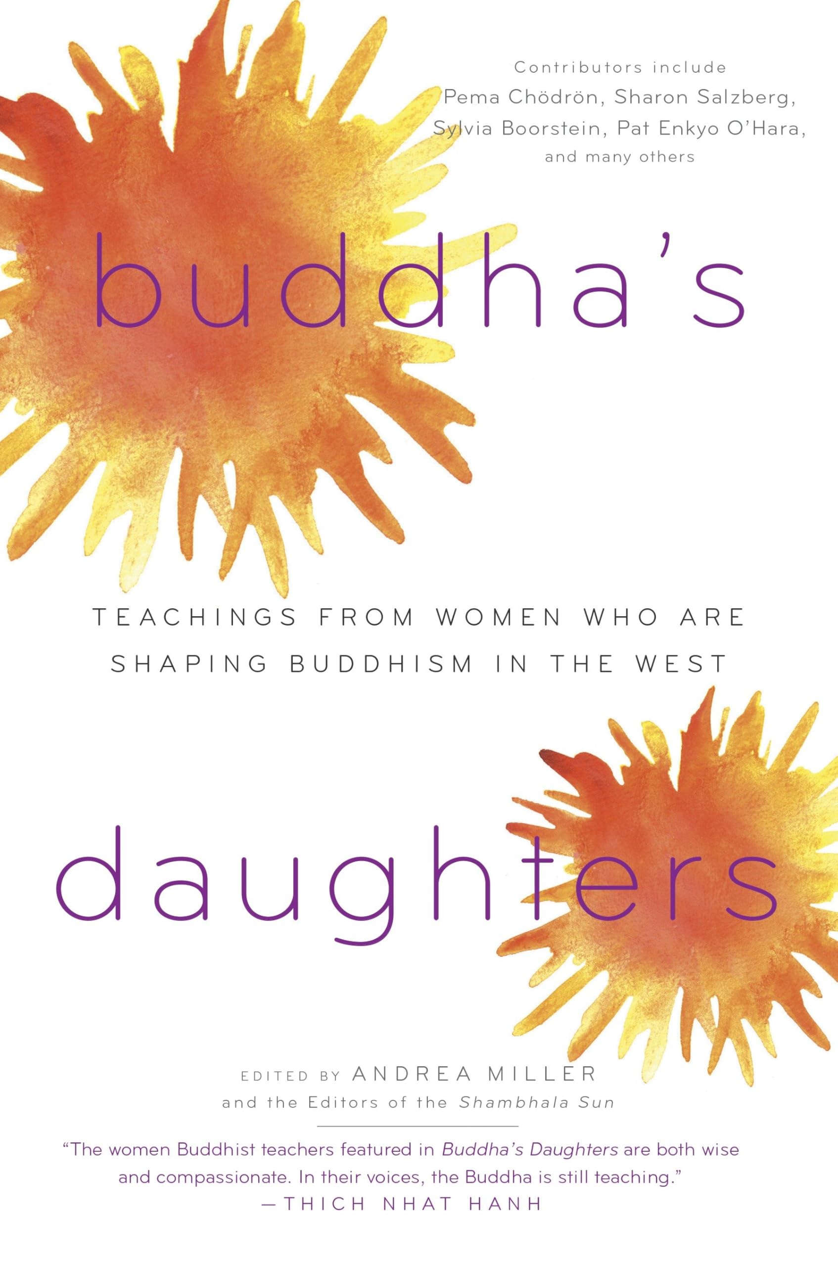 Buddhas Daughters: Teachings from Women Who Are Shaping Buddhism in the West