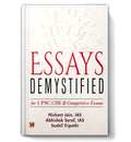 Essays Demystified For UPSC CSE & Competitive Exams (Dos and Donts + Quotes and Dimensions for Essay Writing + Model Essays)
