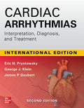 Cardiac Arrhythmias: Interpretation, Diagnosis and Treatment, 2nd Edition