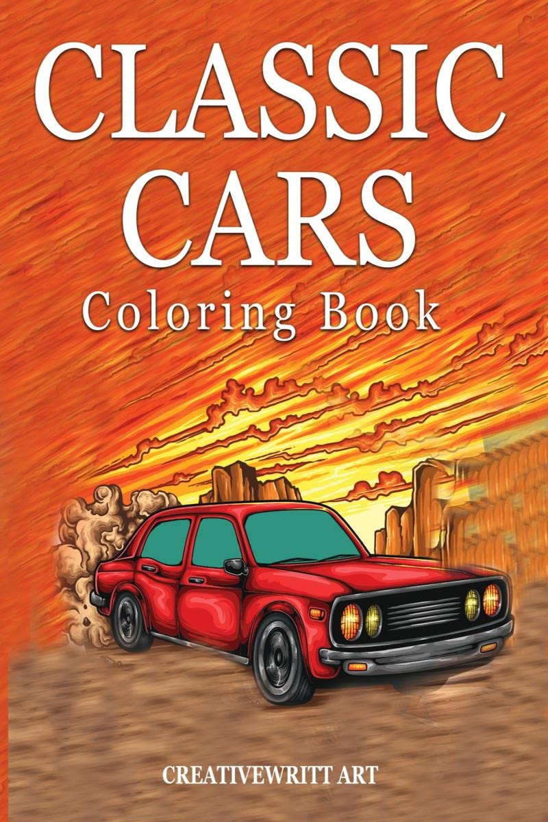 Classic Cars Coloring Book : Vehicles For Kids Ages 1012 | Pictures Of Classic Cars | Step By Step Drawing Cool Stuff Of Cars
