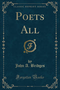 Poets All (Classic Reprint)
