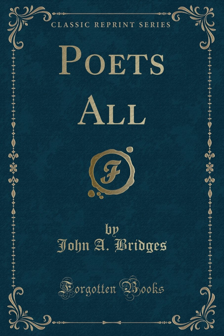 Poets All (Classic Reprint)
