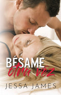Bsame otra vez: Letra grande (Un Romance Contemporneo de Segunda Oportunidad)