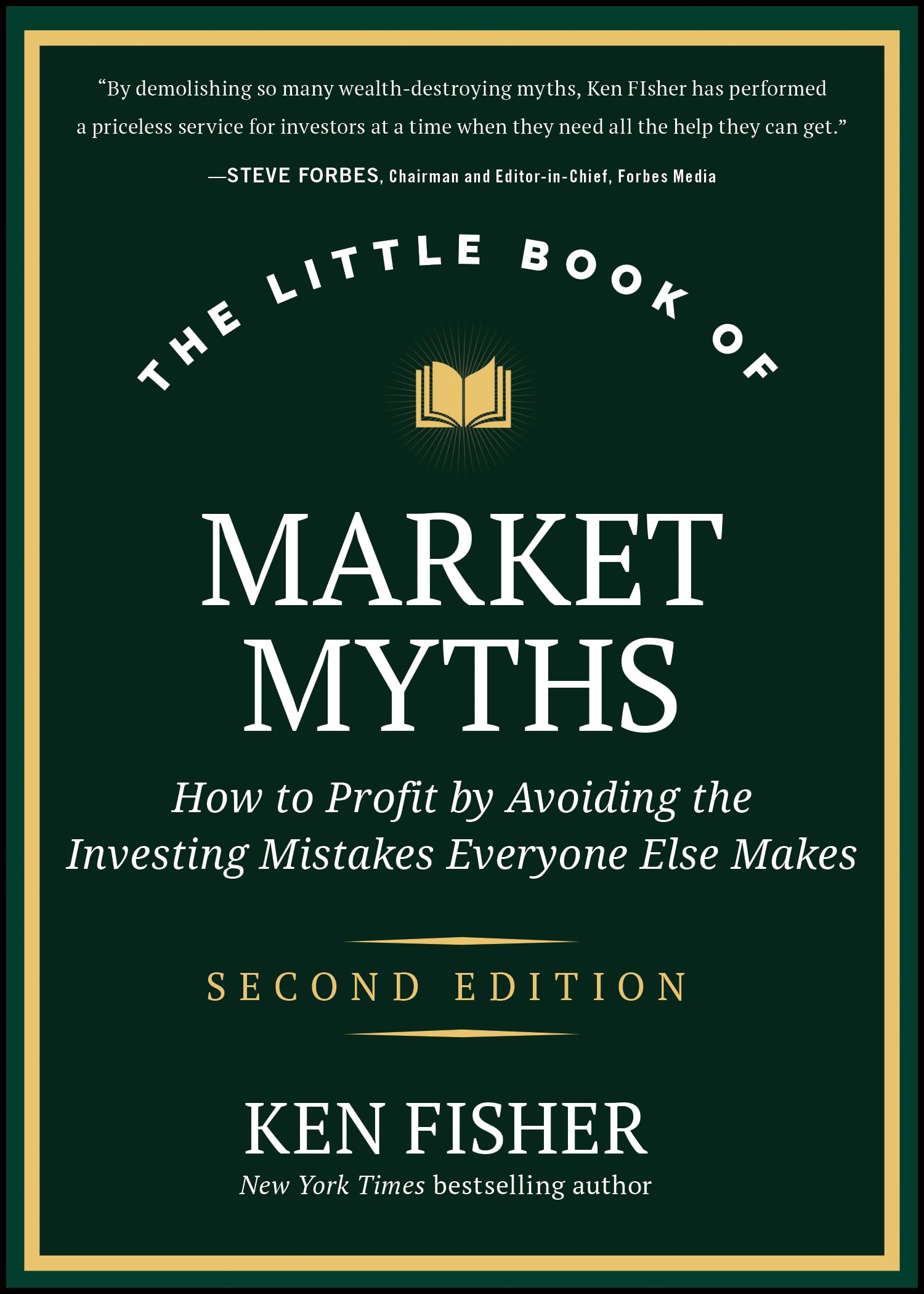 The Little Book of Market Myths: How to Profit by Avoiding the Investing Mistakes Everyone Else Makes (Little Books. Big Profits