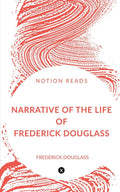 Narrative Of The Life Of Frederick Douglass : An American Slave