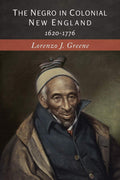 The Negro in Colonial New England: 16201776