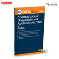 Taxmanns Contract Labour (Regulation and Abolition) Act 1970 with Rules [Bare Act with Section Notes]  Presenting the Act wit