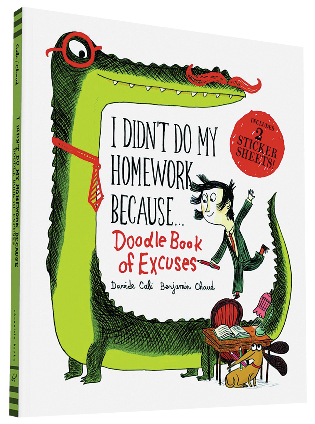 I Didnt Do My Homework Because Doodle Book of Excuses (A Funny Thing Happened)