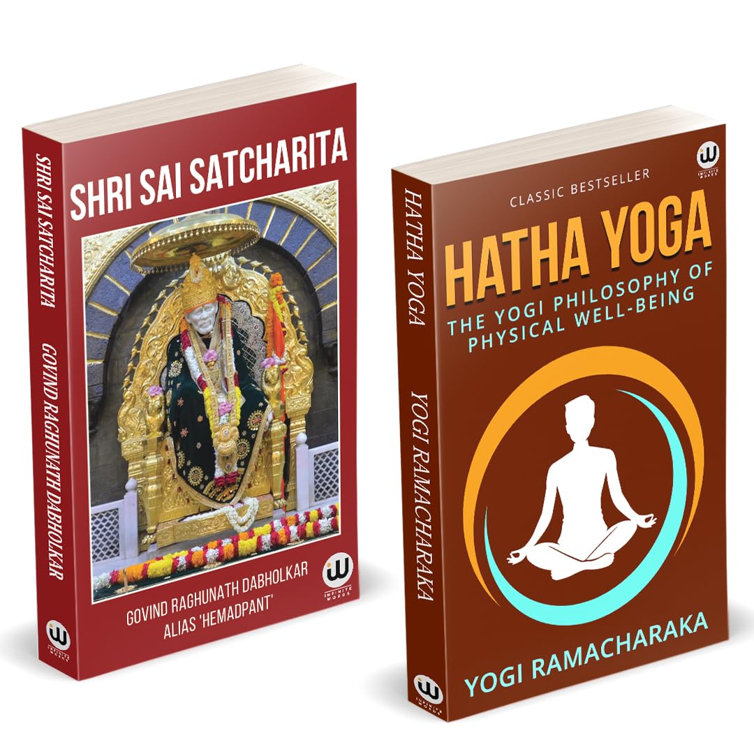 Hatha yoga | Shri Saibaba Satcharitra | The Yogi Philosophy Of Physical WellBeing | Yogi Ramacharaka | William Walker Atkinson 