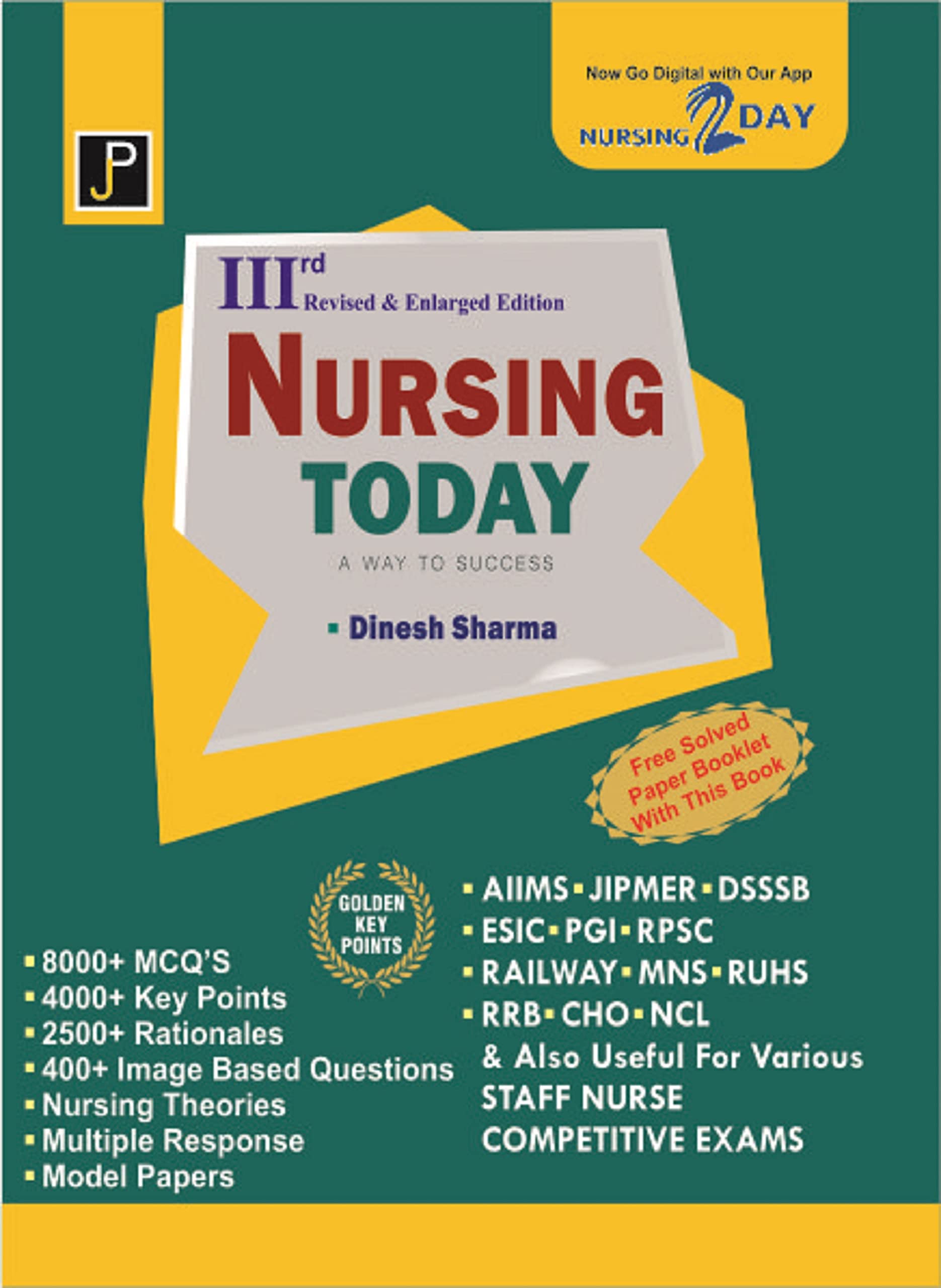 Nursing Today (A Way to Success) Nursing Competition Guide for All Nursing & Staff Nurse Competitive Exams (AIIMS, JIPMER, DSSSB