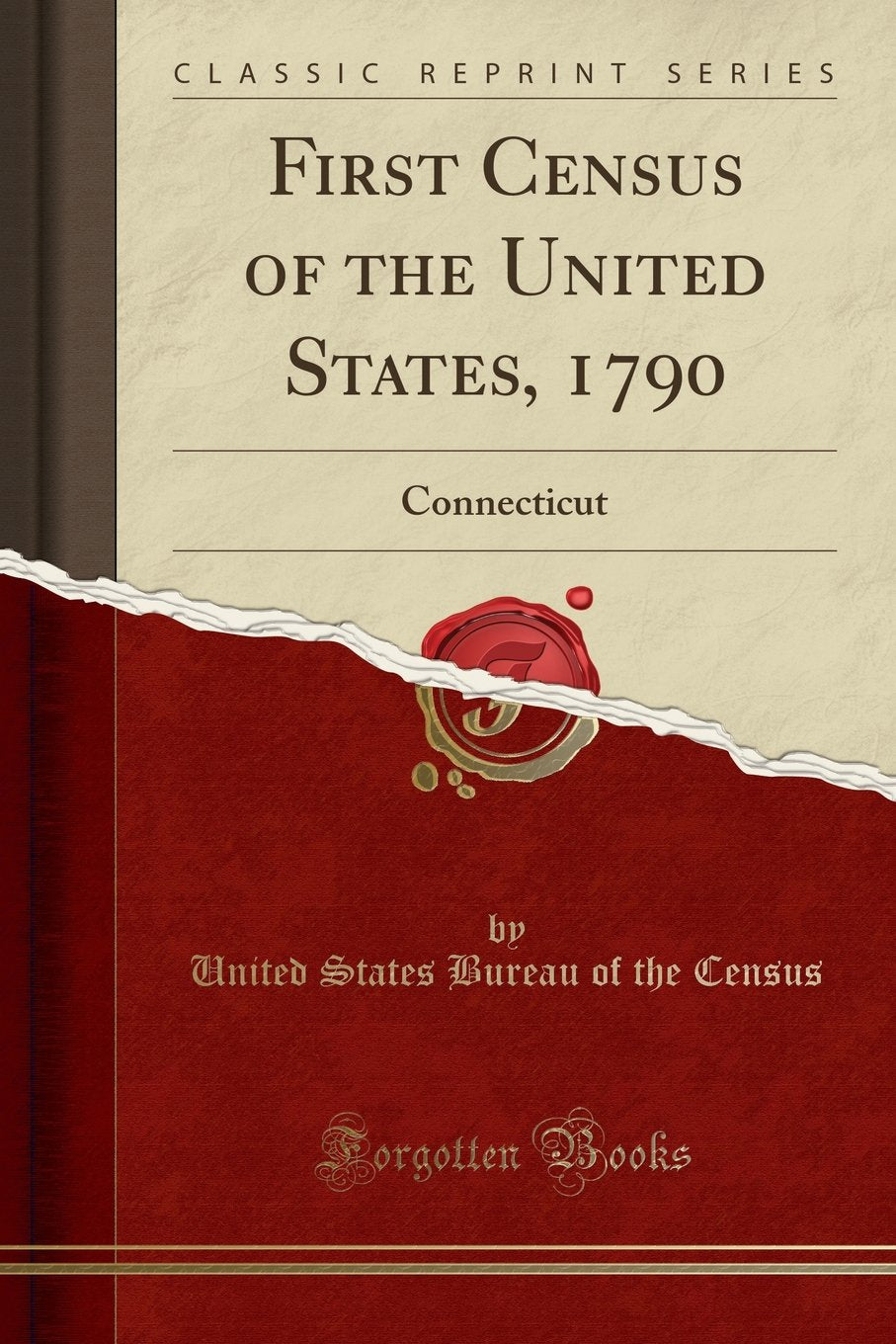 First Census of the United States, 1790: Connecticut (Classic Reprint)