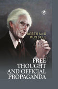 Free Thought and Official Propaganda (Hardcover Library Edition) Hardcover
