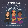 Think Big, Little One (Vashti Harrisons Little Ones, 2)