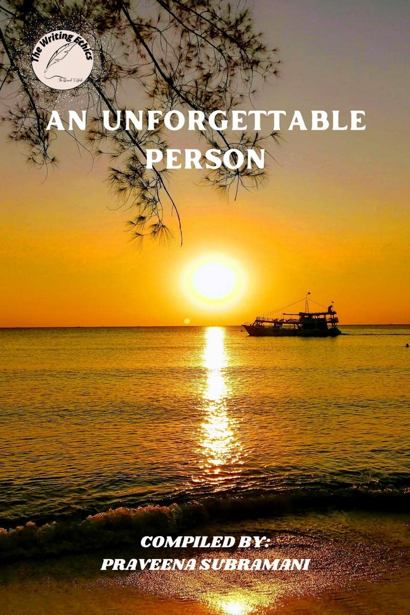 AN UNFORGETTABLE PERSON