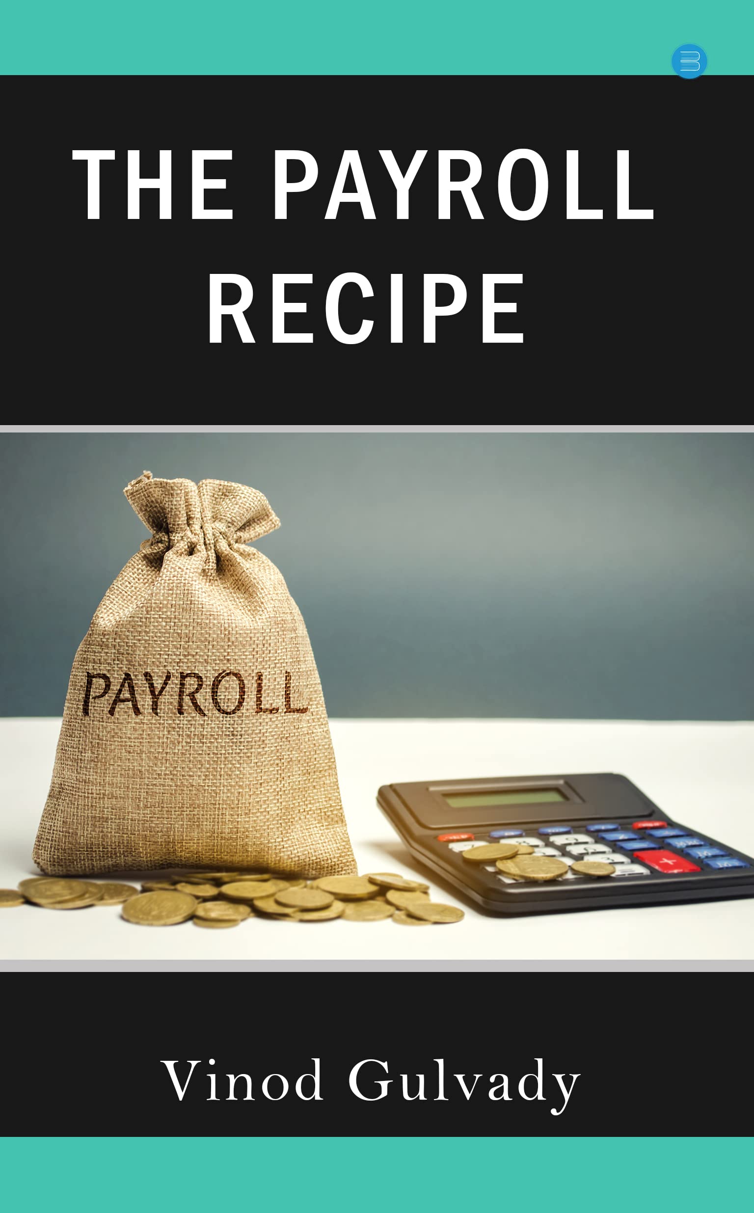 The Payroll Recipe