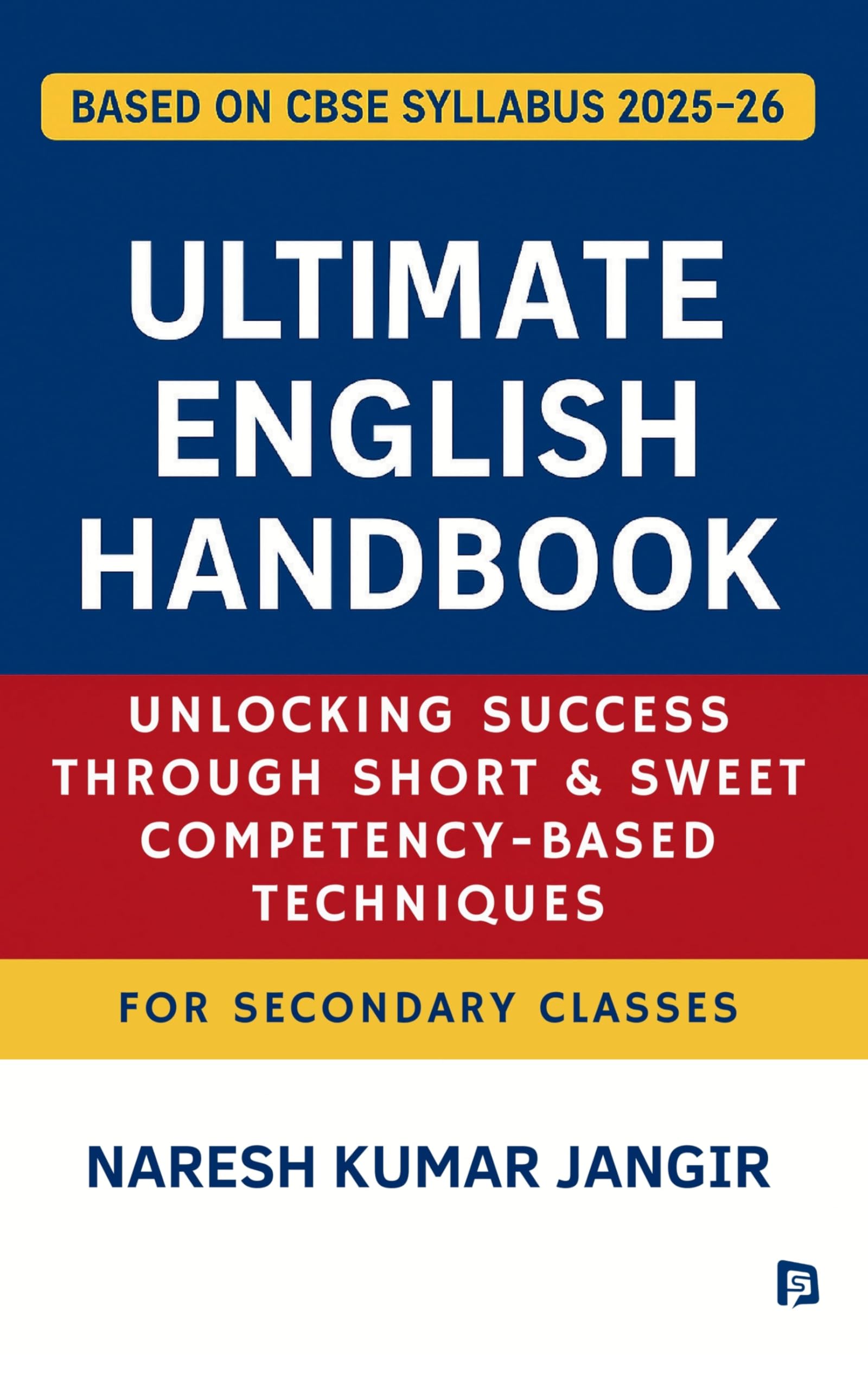 ULTIMATE ENGLISH HANDBOOK : Unlocking Success Through Short & Sweet CompetencyBased Techniques