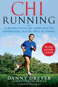 ChiRunning: A Revolutionary Approach to Effortless, InjuryFree Running