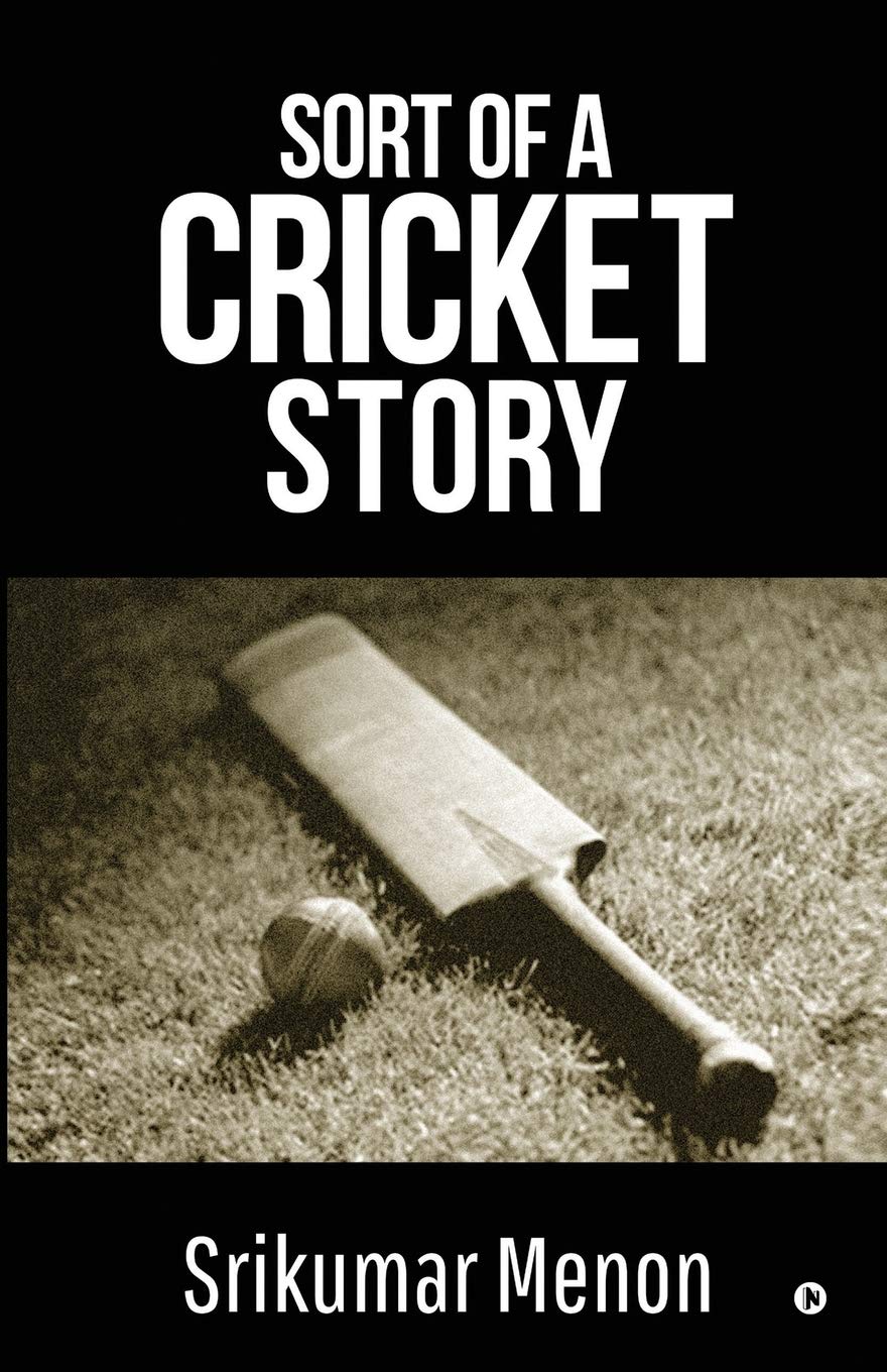 Sort Of A Cricket Story