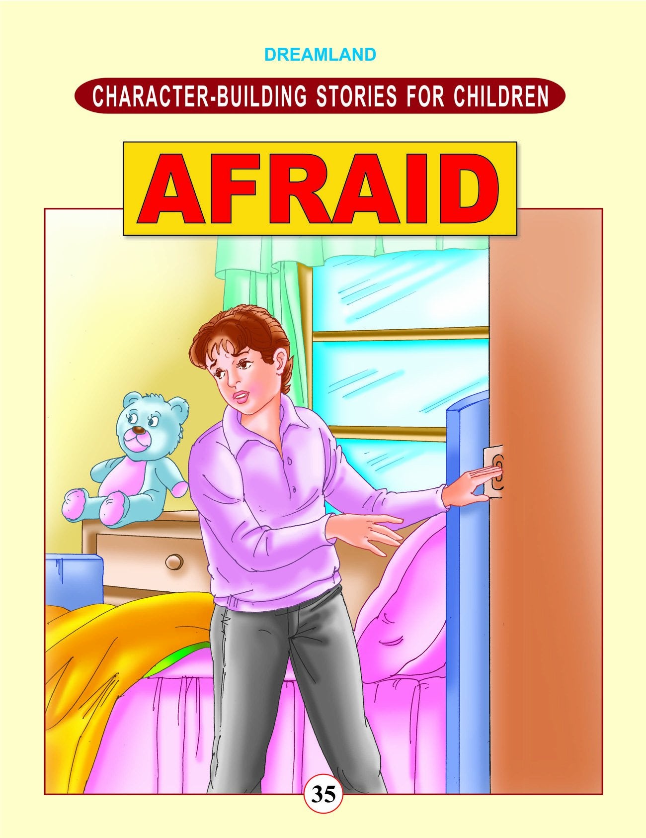 Character Building Afraid | Educational Stories For Young Kids To Understand Fear | Overcome Anxiety | Build Confidence | Practi