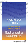 Song Of India: A Study Of The National Anthem