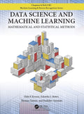 Data Science and Machine Learning: Mathematical and Statistical Methods (Chapman & Hall/CRC Machine Learning & Pattern Recogniti