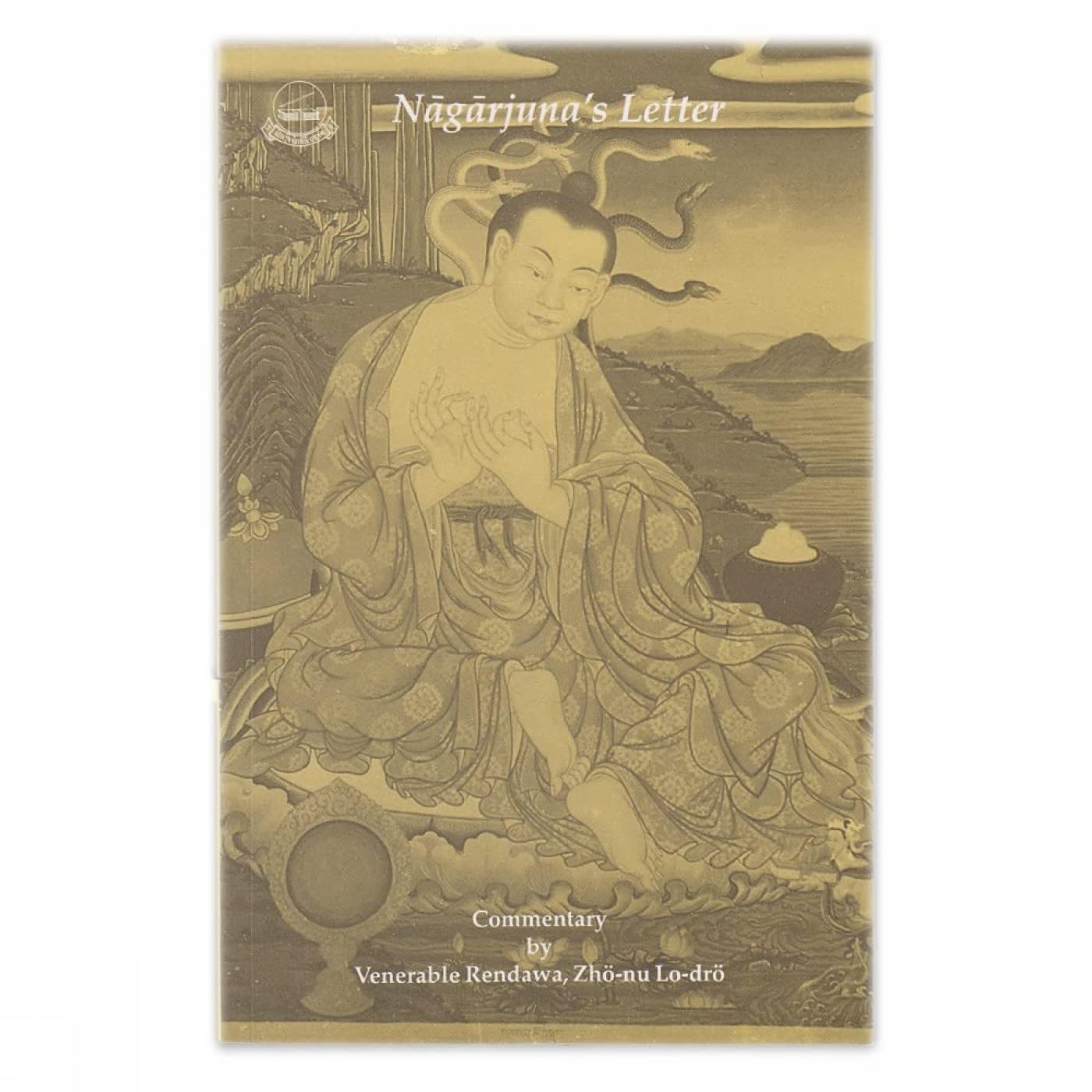 Nagarjunas Letter: The Suhrllekha
