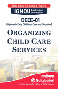 Gullybaba IGNOU DECE Sem DECE01 Organizing Child Care Services in English  Latest Edition IGNOU Help Book with Solved Previous