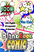 Blank Comic Book. : Create the Best stories and Draw your own Comics. Comic Book Journal Notebook with 120 diffrent panels and 1