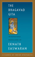 The Bhagavad Gita, 2nd Edition (Easwarans Classics of Indian Spirituality Book 1)