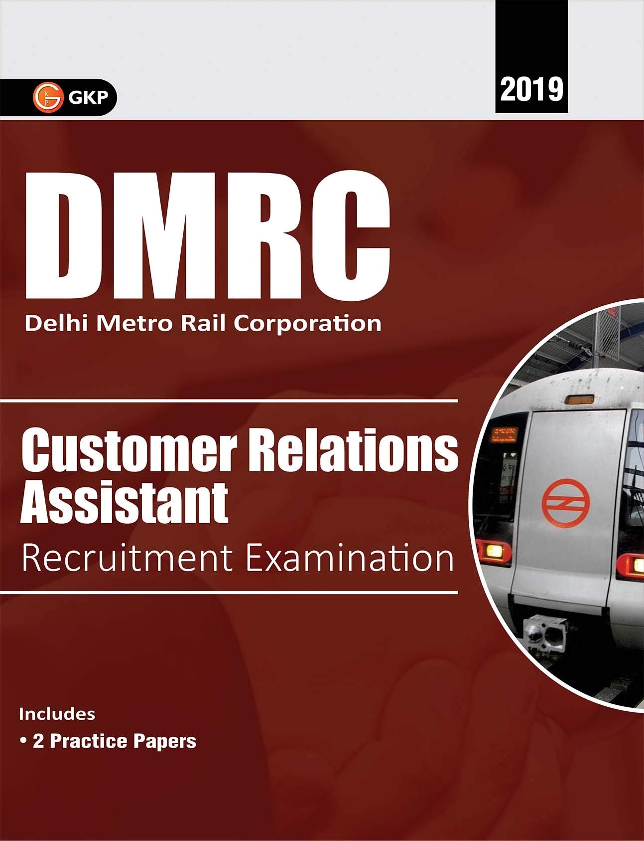 Dmrc 2019: Customer Relations Assistant (Cra) Guide