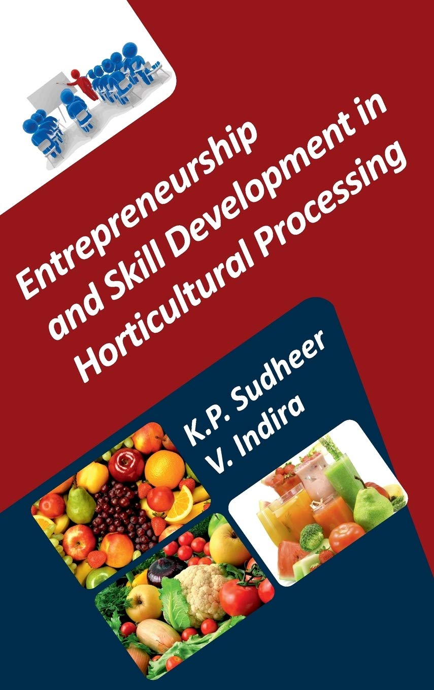 Entrepreneurship And Skill Development In Horticultural Processing