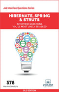Hibernate, Spring & Struts Interview Questions Youll Most Likely Be Asked (Job Interview Questions Series)