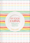 My Food Journal: A Daily Companion For Weight Loss & Better Health