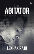 The Agitator : Raghav Anna