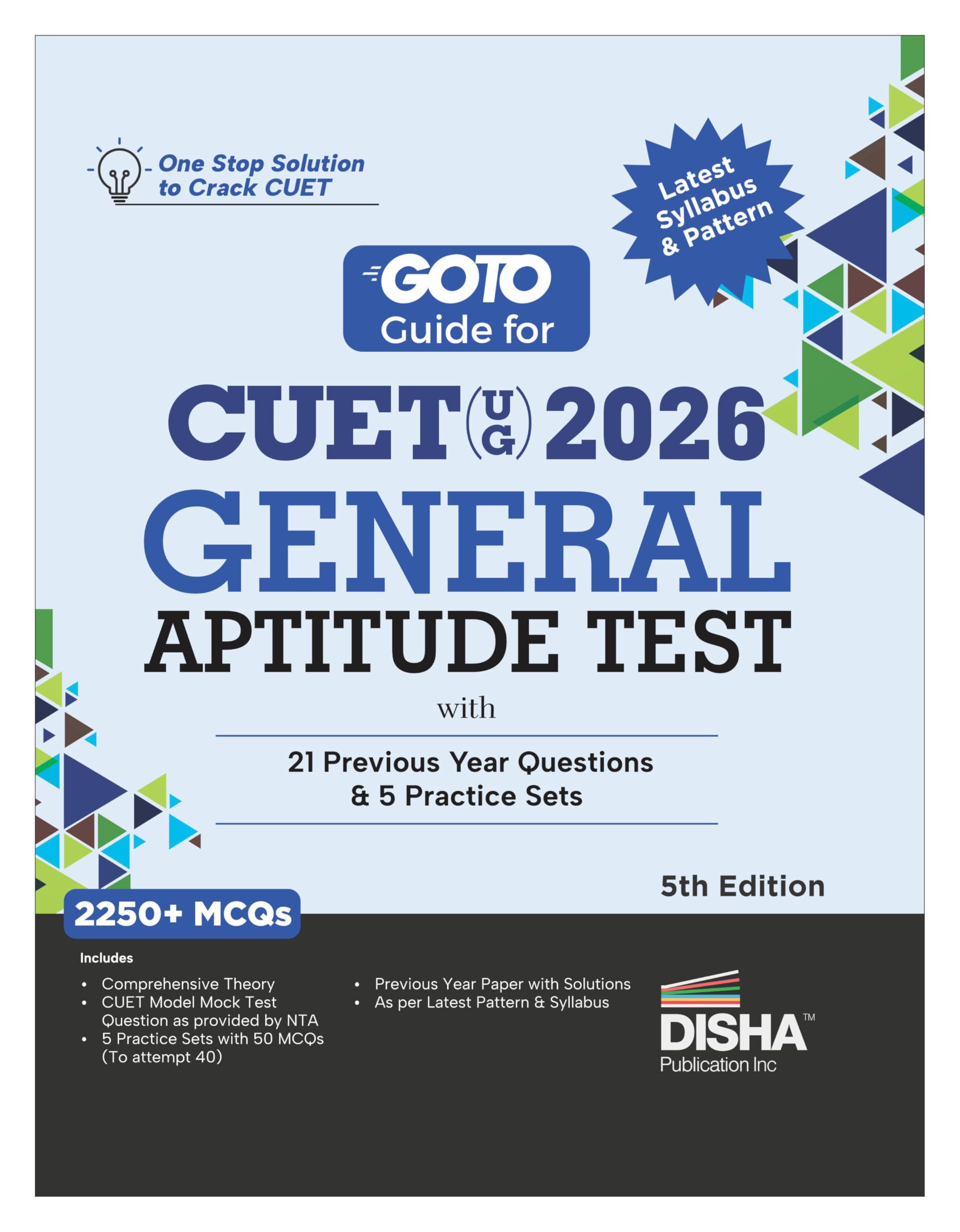 Disha Goto Guide For Cuet (Ug) 2026 General Aptitude Test With 21 Previous Year Questions & 5 Practice Sets 5Th Edition | Pyqs &