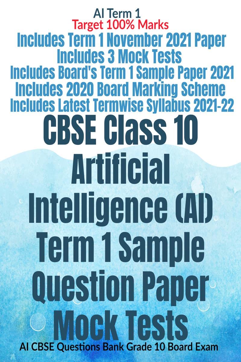 CBSE Class 10 Artificial Intelligence (AI) Term 1 Sample Question Paper Mock Tests : AI CBSE Questions Bank Grade 10 Board Exam