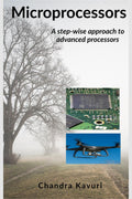 Microprocessors : A stepwise approach to advanced processors