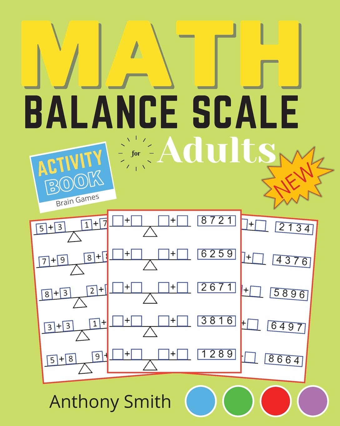New!! Math Balance Scale Activity Book For Adults & Kids: Fun And Challenging Math Puzzle!