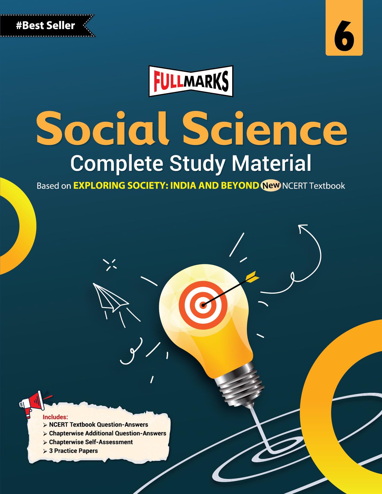 Full Marks Exploring Society Complete Study Material For Class 6: Based On New Ncert Textbook Exploring Society | Summary | Solv