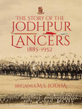 The Story Of The Jodhpur Lancers 18851952