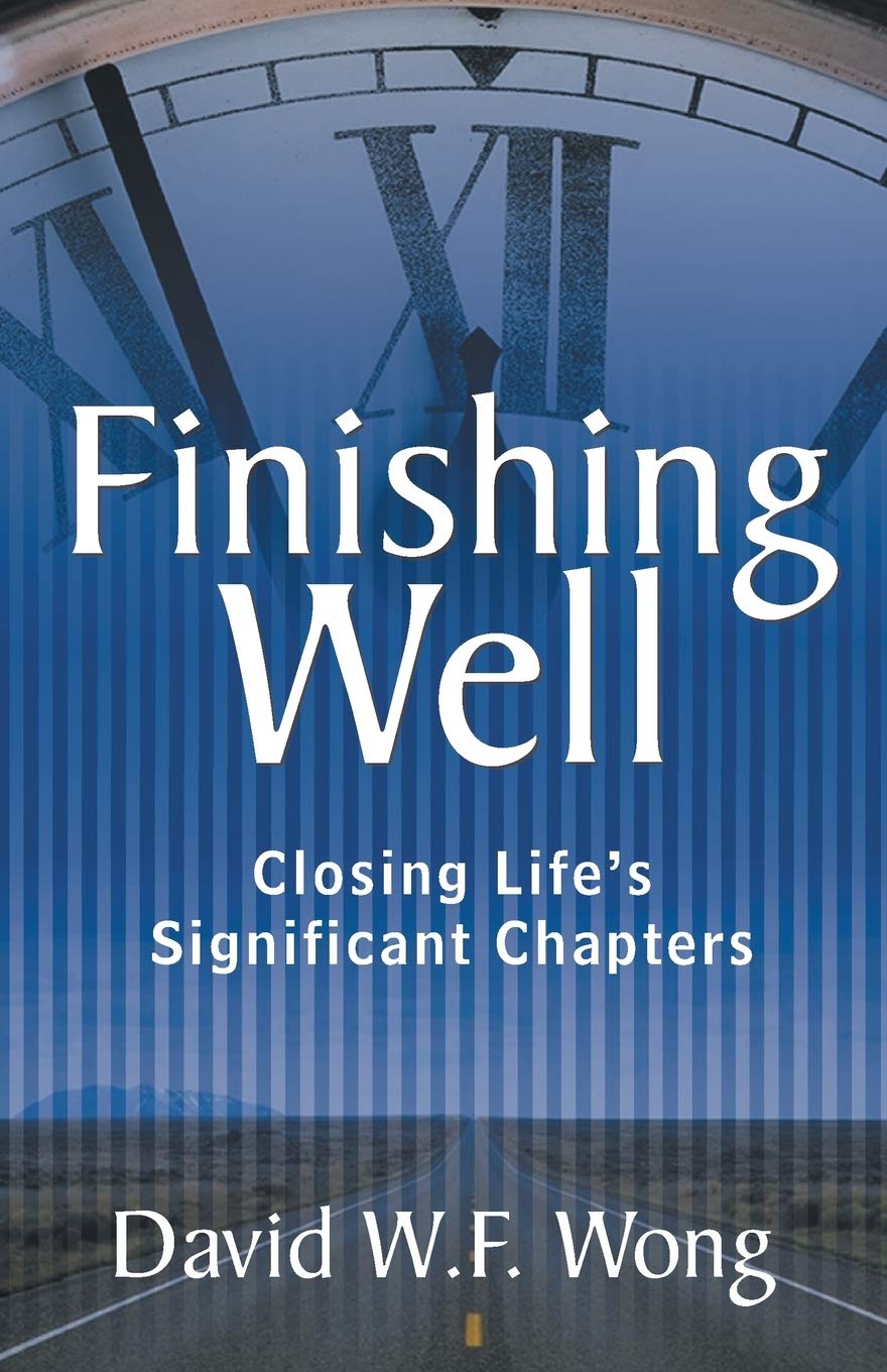 Finishing Well: Closing Lifes Significant Chapters
