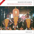Heaven On Earth: The Universe Of KeralaS Guruvayur Temple (H.B)