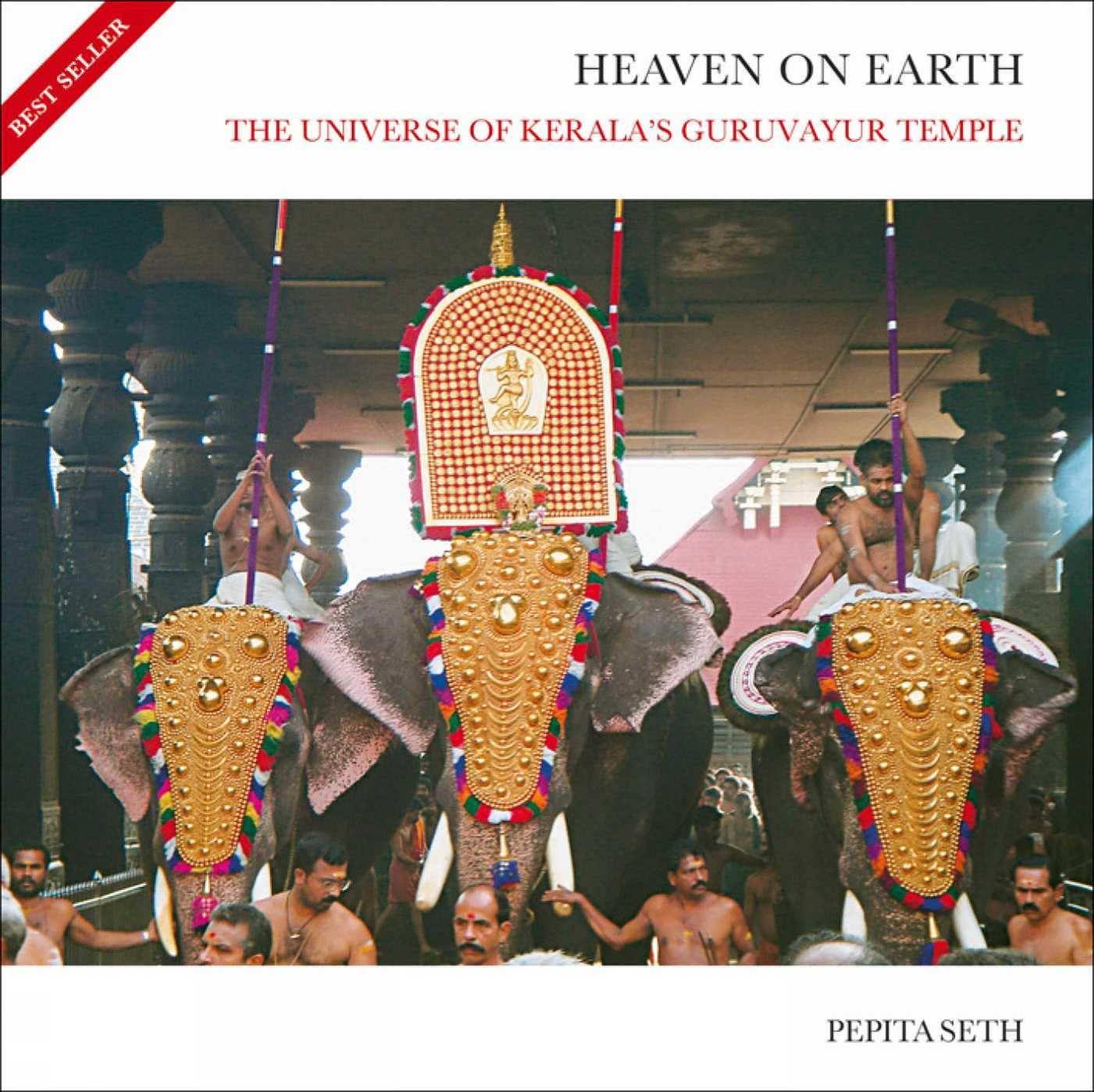 Heaven On Earth: The Universe Of KeralaS Guruvayur Temple (H.B)