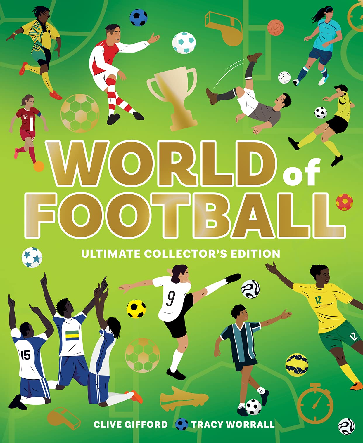 World of Football: A brilliant illustrated childrens nonfiction book packed with facts and stats