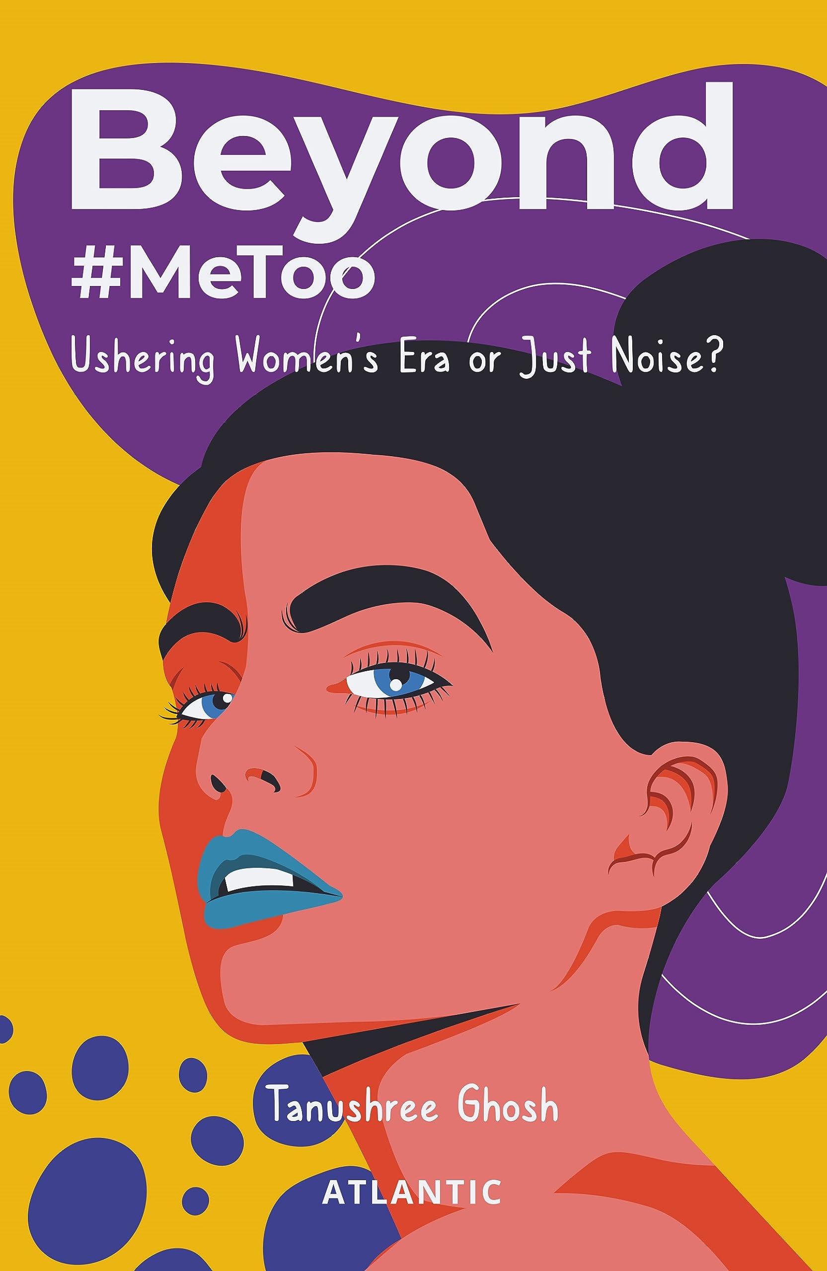 Beyond #MeToo : Ushering Womens Era or Just Noise?