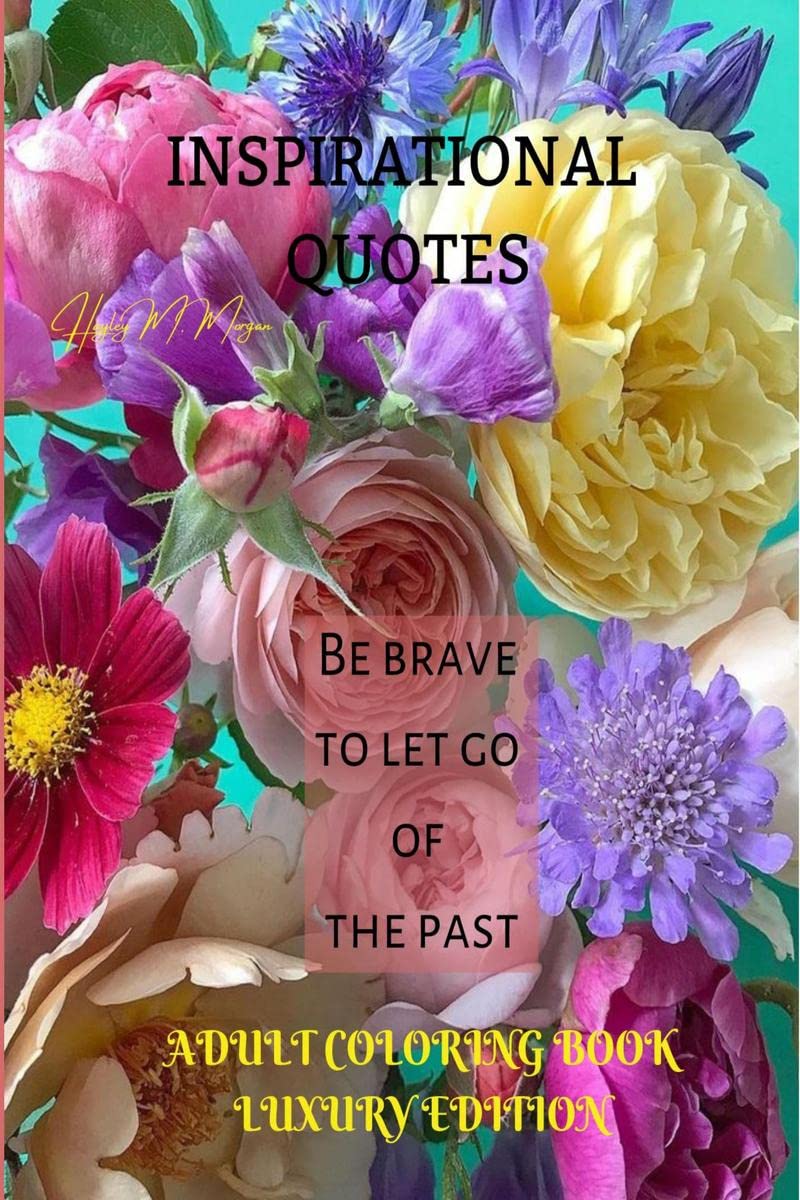 Inspirational Quotes Adult Coloring Book Luxury Edition : Premium Inspirational Quotes Desings for Adults Relaxation | Amazing C