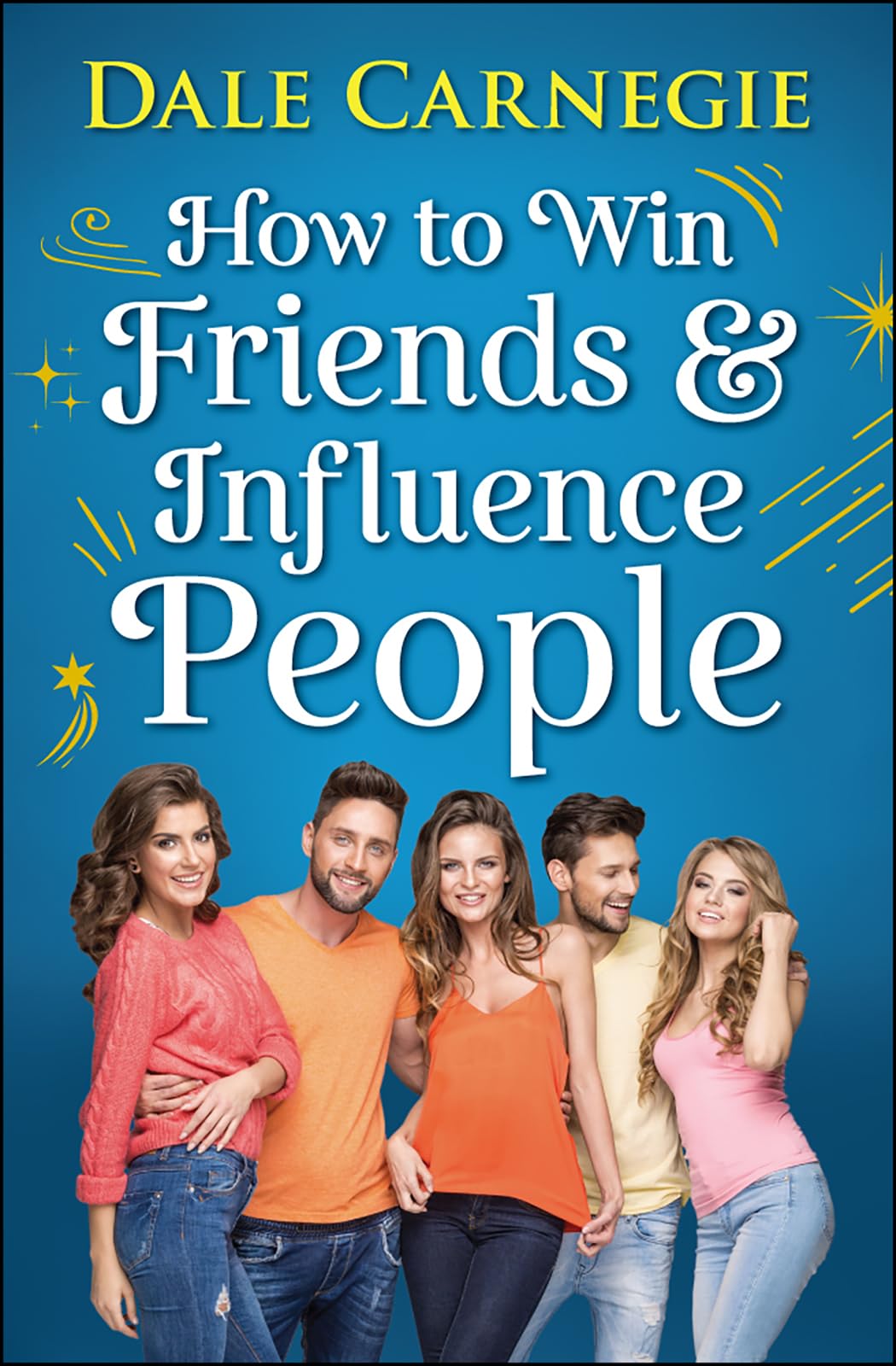 How To Win Friends And Influence People (General Press)