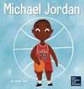 Michael Jordan: A Kids Book About Not Fearing Failure So You Can Succeed and Be the G.O.A.T. (Mini Movers and Shakers)