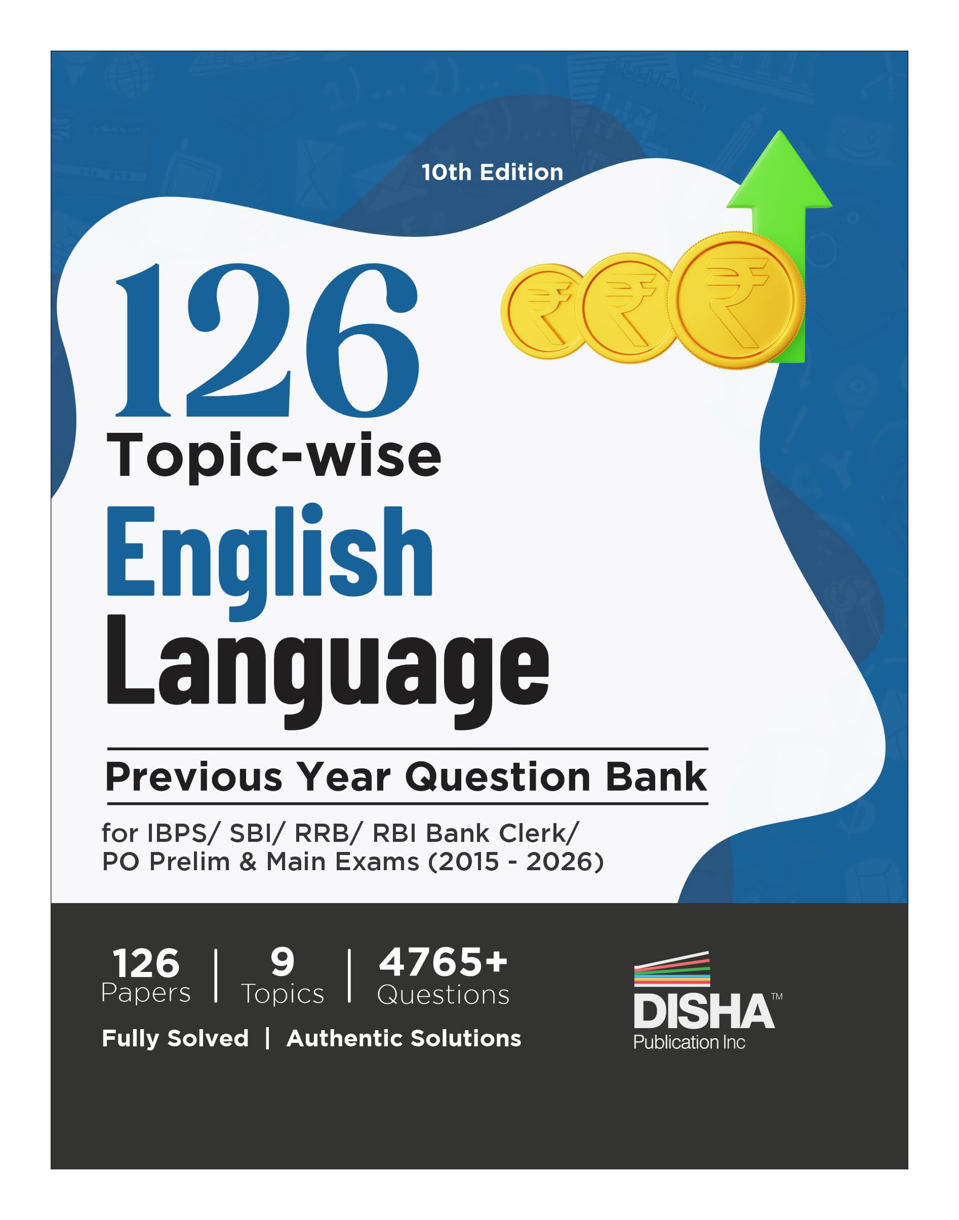Disha 126 TopicWise English Language Previous Year Question Bank For Ibps/ Sbi/ Rrb/ Rbi Bank Clerk/ Po Prelim & Main Exams (20